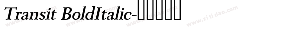 Transit BoldItalic字体转换